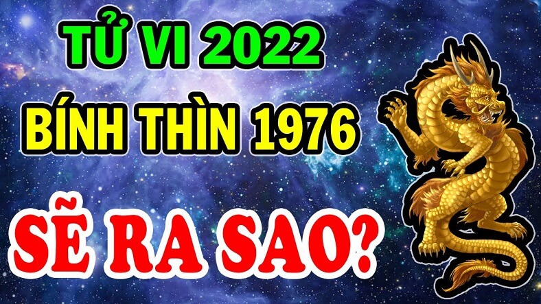 Tử vi Bính Thìn 1976 năm 2022 theo tháng
