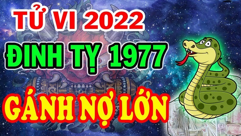 Tử vi năm 2022 theo tháng Đinh Tỵ năm 1977