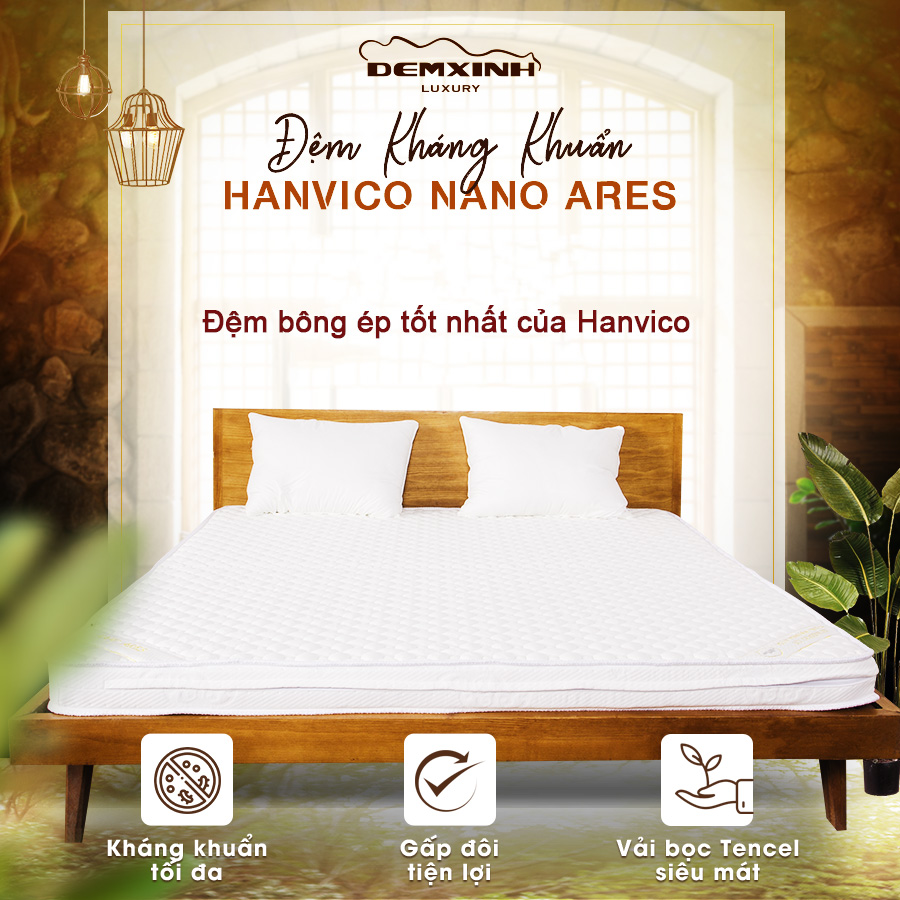 Đệm bông ép Hanvico Nano Ares là đệm bông ép được đánh giá tốt nhất cho giường tầng