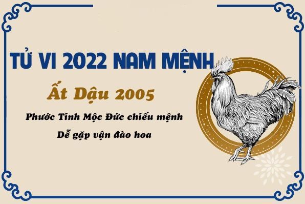 Xem sao hạn trong năm 2022 của nam mạng tuổi Ất Dậu 2005