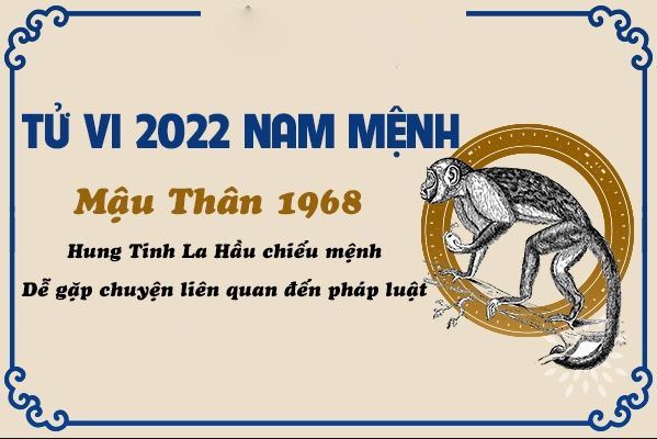 Xem sao hạn trong năm 2022 của nam mạng tuổi Mậu Thân 1968